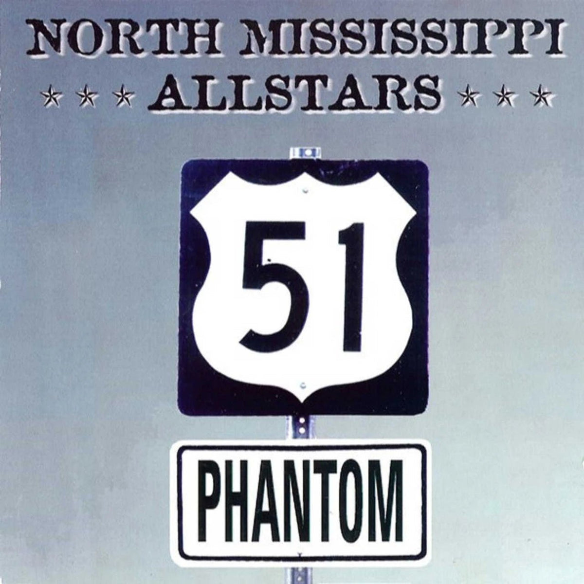 NORTH MISSISSIPPI ALLSTARS - 51 PHANTOM 25th Anniversary Translucent Blue Vinyl LP