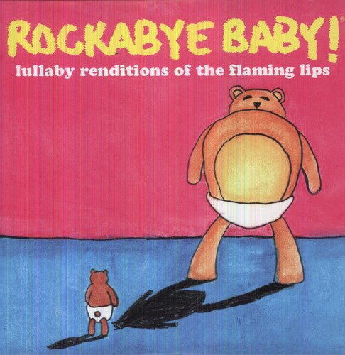 LULLABY RENDITIONS OF THE FLAMING LIPS