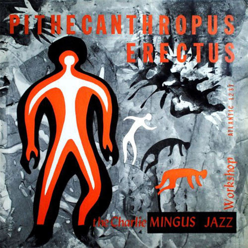 MINGUS,CHARLIE - PITHECANTHROPUS ERECTUS Vinyl LP