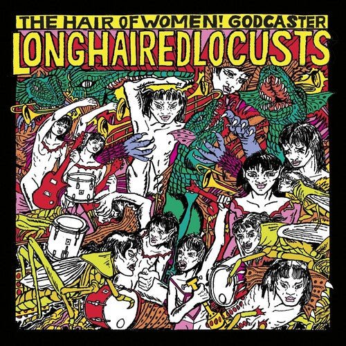 LONG HAIRED LOCUSTS