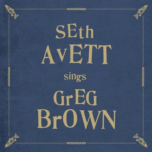 SETH AVETT SINGS GREG BROWN