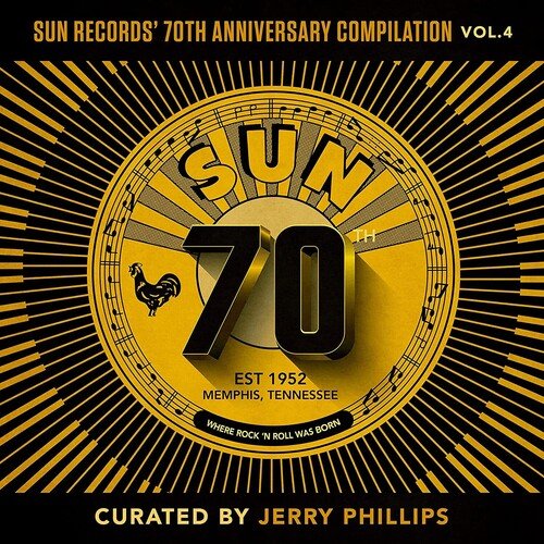 SUN RECORDS 70TH ANNIVERSARY COMPILATION 4 / VAR