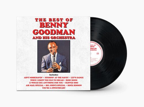 BEST OF BENNY GOODMAN AND HIS ORCHESTRA