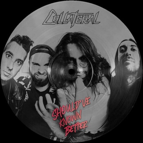 SHOULD'VE KNOWN BETTER - PICTURE DISC