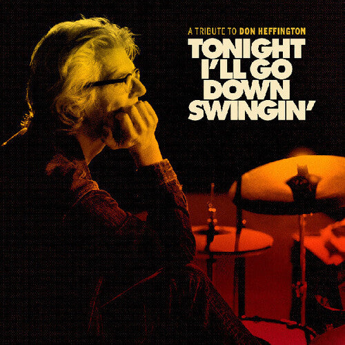 TONIGHT I'LL GO DOWN SWINGIN': A TRIBUTE / VARIOUS