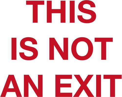 THIS IS NOT AN EXIT - TRANSLUCENT BLOOD RED