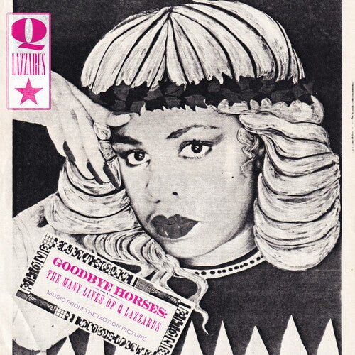 GOODBYE HORSES: MANY LIVES OF Q LAZZARUS