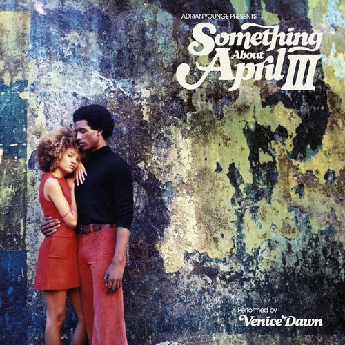 ADRIAN YOUNGE PRESENTS SOMETHING ABOUT APRIL III