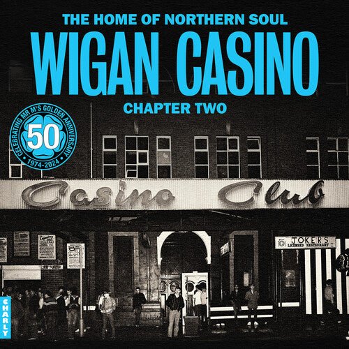 HOME OF NORTHERN SOUL: WIGAN CASINO CHAPTER 2