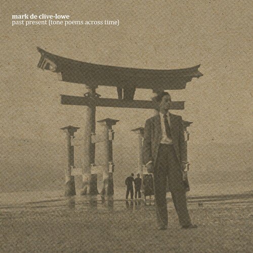 PAST PRESENT (TONE POEMS ACROSS TIME)