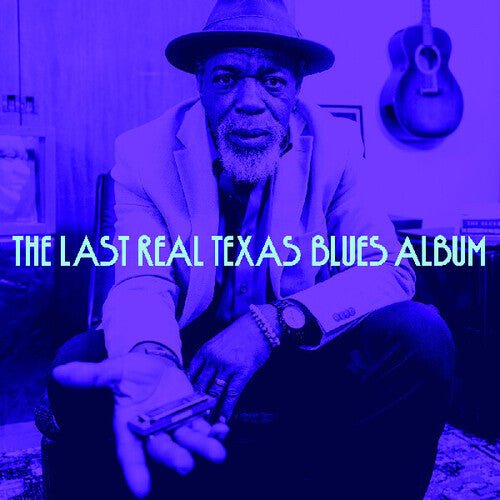 LAST REAL TEXAS BLUES ALBUM / VARIOUS