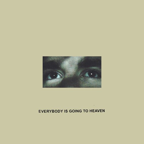 EVERYBODY IS GOING TO HEAVEN (10 YEAR ANNIVERSARY