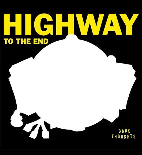 HIGHWAY TO THE END