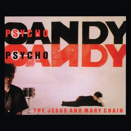 PSYCHOCANDY (40TH ANNIVERSARY EDITION) (IEX)