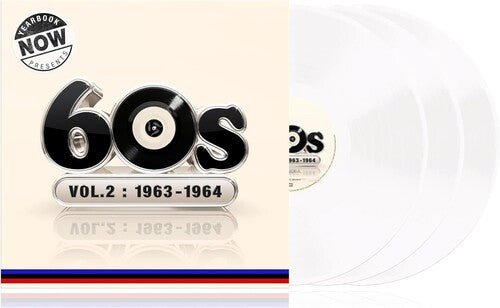 NOW YEARBOOK PRESENTS THE 60S-VOLUME 2: 1963-1964