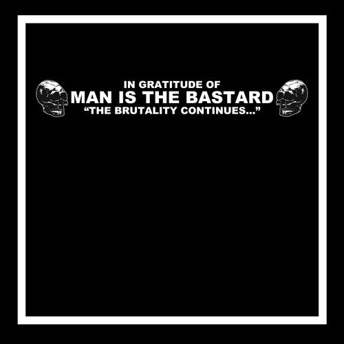 IN GRATITUDE OF MAN IS THE BASTARD / VARIOUS