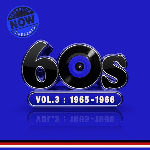 NOW YEARBOOK PRESENTS 60S: VOL 3: 1965-1966 / VAR