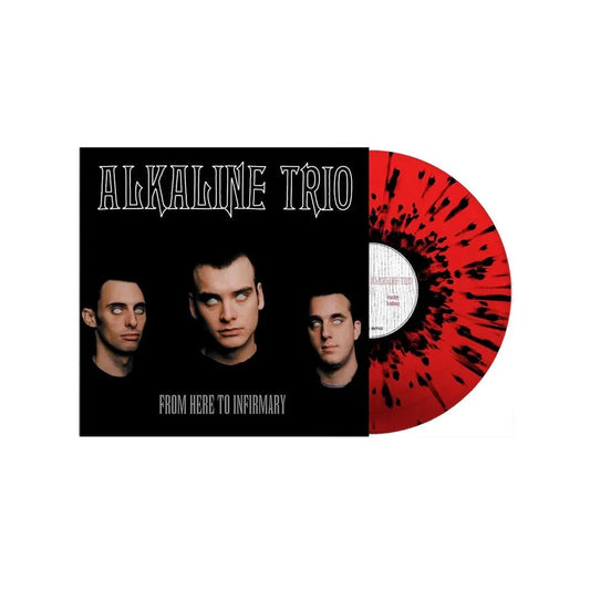 ALKALINE TRIO - FROM HERE TO INFIRMARY Black & Red Splatter Vinyl LP