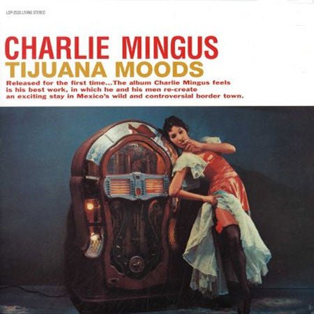 MINGUS,CHARLIE - TIJUANA MOODS Vinyl LP