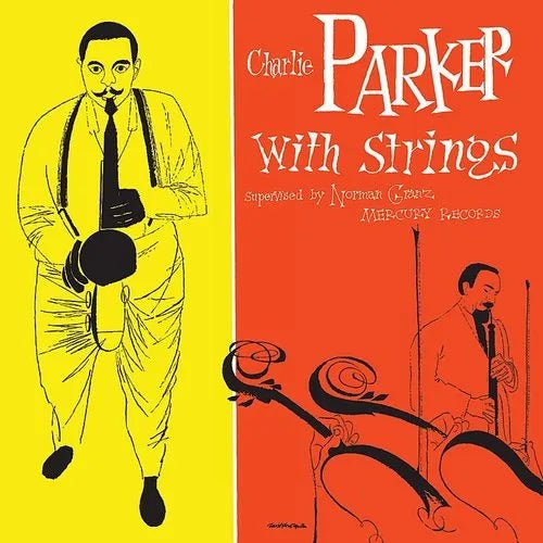 CHARLIE PARKER WITH STRINGS