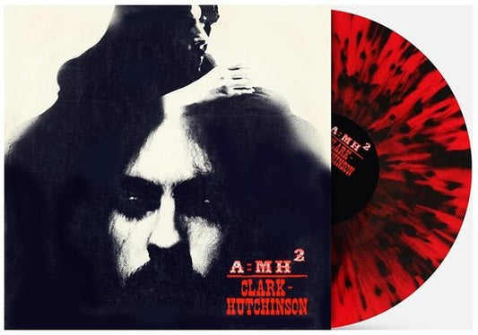 CLARK-HUTCHINSON - A=MH2 Red with Black Splatter Vinyl LP