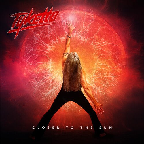 TYKETTO - CLOSER TO THE SUN Vinyl LP