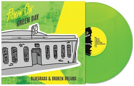 PICKIN' ON - PICKIN' ON GREEN DAY: BLUEGRASS & BROKEN DREAMS Green Vinyl LP