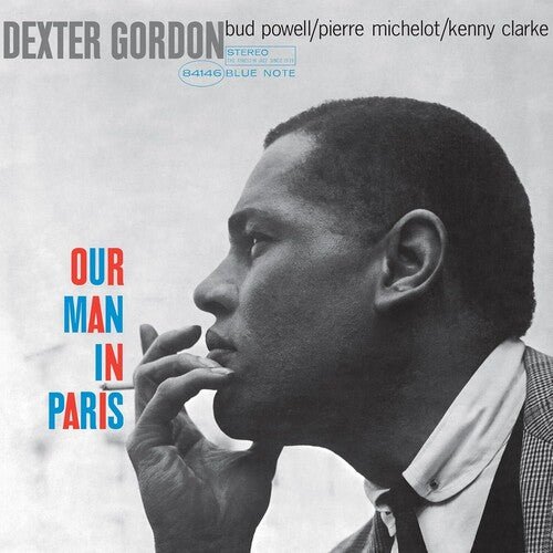 GORDON,DEXTER - OUR MAN IN PARIS (BLUE NOTE CLASSIC VINYL EDITION) Vinyl LP