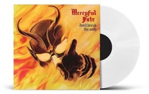 MERCYFUL FATE - DON'T BREAK THE OATH - UK EXCLUSIVE WHITE VINYL Vinyl LP