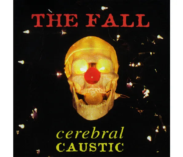FALL - CEREBRAL CAUSTIC Vinyl LP