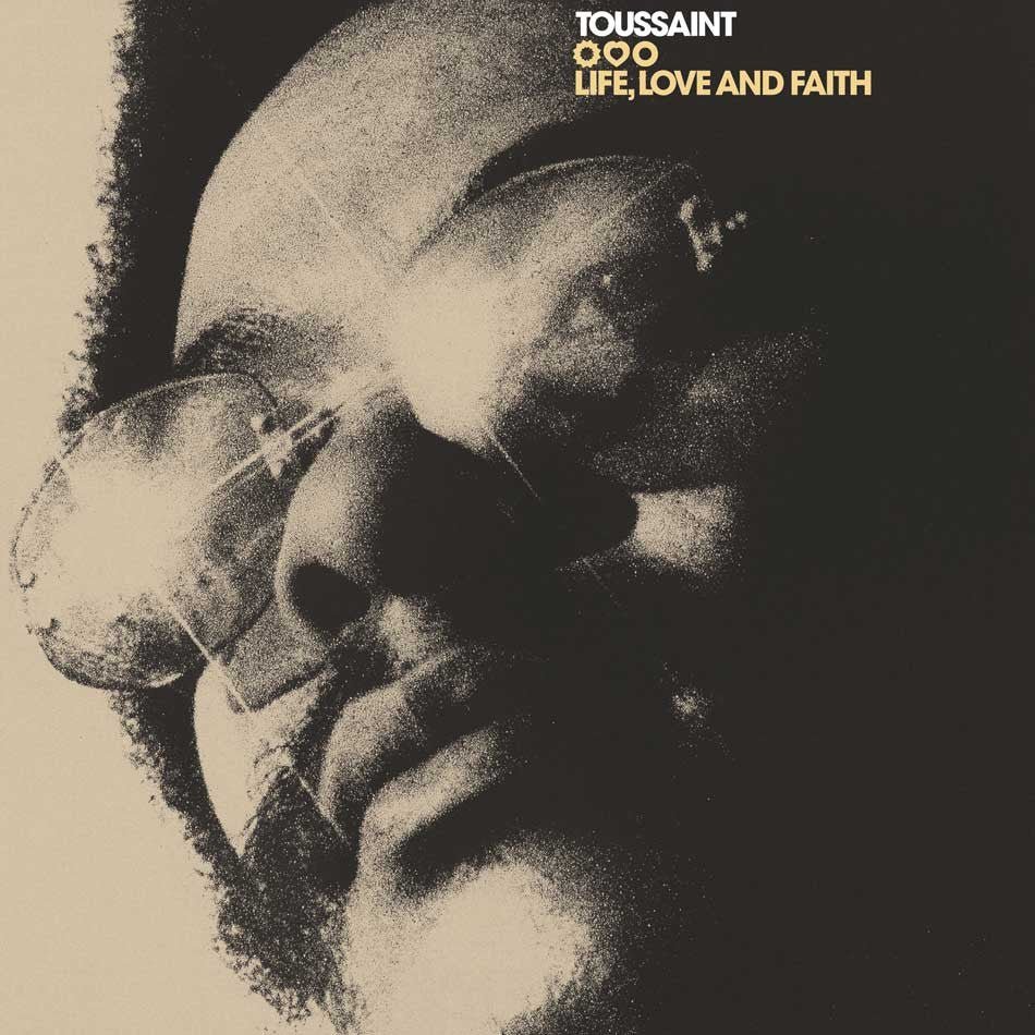 TOUSSAINT,ALLEN - LIFE LOVE & FAITH Vinyl LP