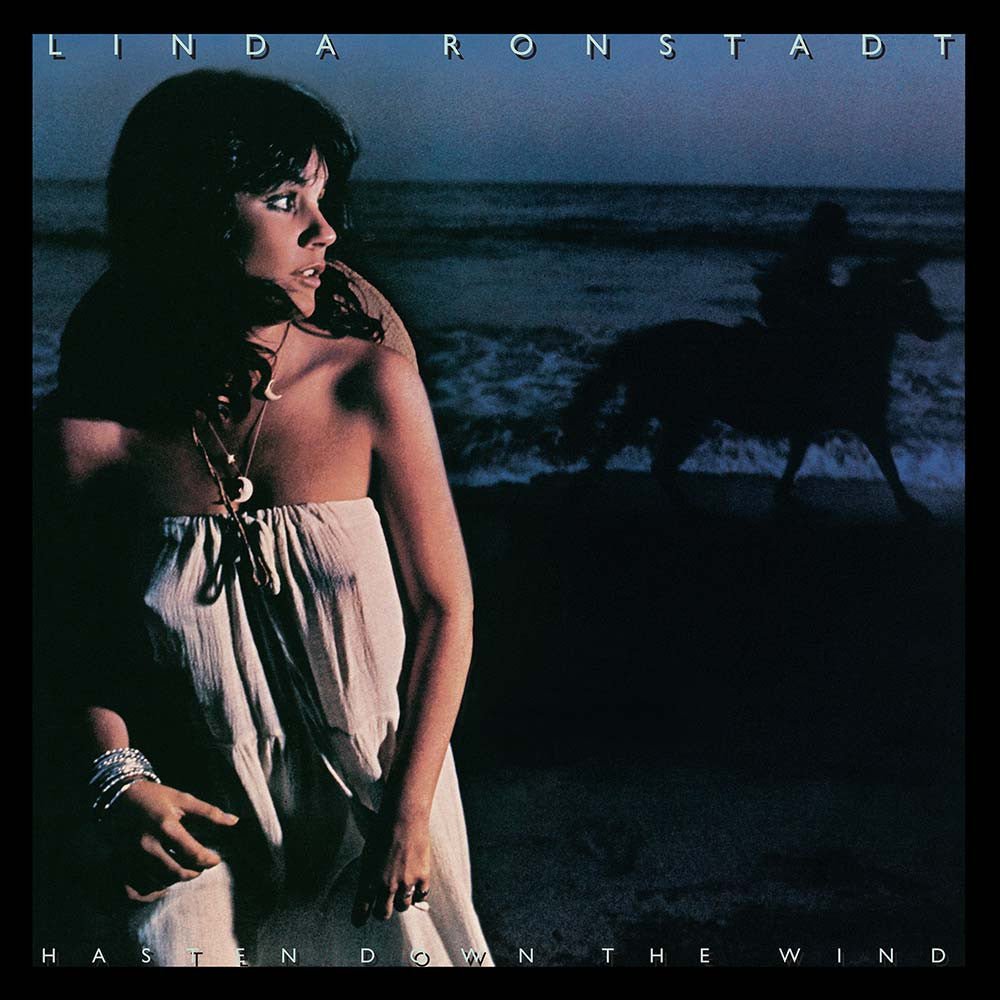 RONSTADT,LINDA - HASTEN DOWN THE WIND Vinyl LP