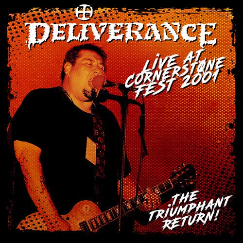 DELIVERANCE - LIVE AT CORNERSTONE FEST 2001: TRIUMPHANT RETURN Vinyl LP