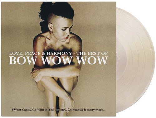 BOW WOW WOW - LOVE PEACE & HARMONY: THE BEST OF BOW WOW WOW Clear Gold Vinyl LP