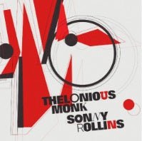 MONK,THELONIOUS / ROLLINS,SONNY - THELONIOUS MONK & SONNY ROLLINS Vinyl LP