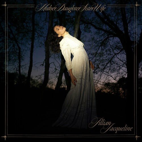 JACQUELINE,JILLIAN - MOTHERDAUGHTERSISTERWIFE Vinyl LP