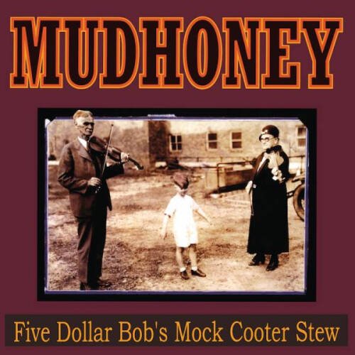 MUDHONEY - FIVE DOLLAR BOB'S MOCK COOTER STEW Yellow Vinyl LP