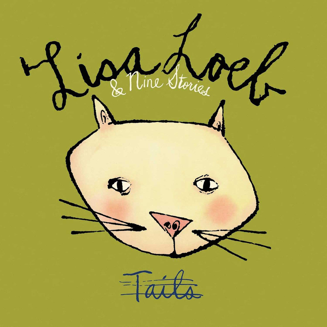 LOEB,LISA & NINE STORIES - TAILS Vinyl LP