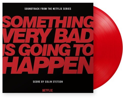 STETSON,COLIN - SOMETHING VERY BAD IS GOING TO HAPPEN - O.S.T. Red Vinyl LP