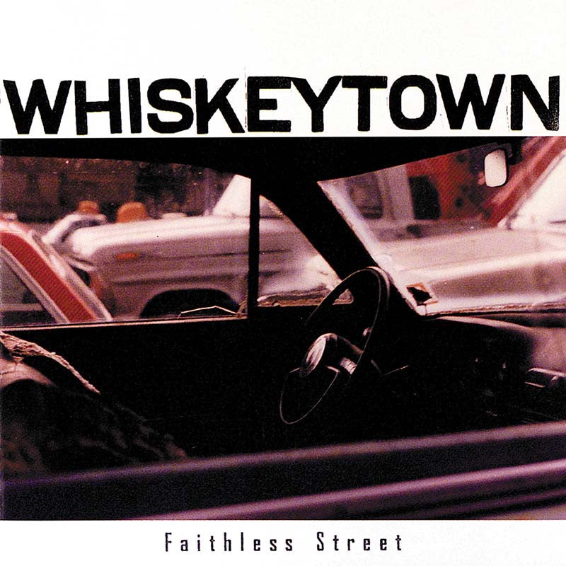 WHISKEYTOWN - FAITHLESS STREET Vinyl LP