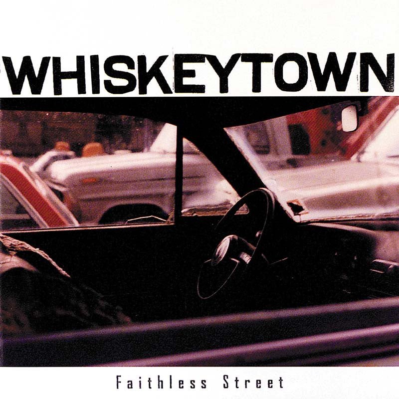 WHISKEYTOWN - FAITHLESS STREET Vinyl LP