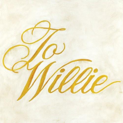 TO WILLIE