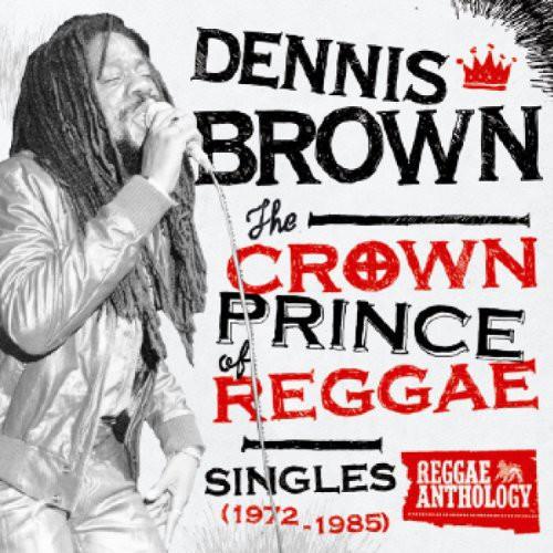 CROWN PRINCE OF REGGAE SINGLES 1972-1985