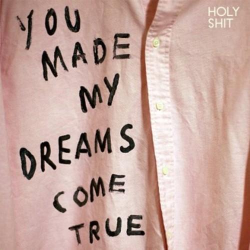 YOU MADE MY DREAMS COME TRUE