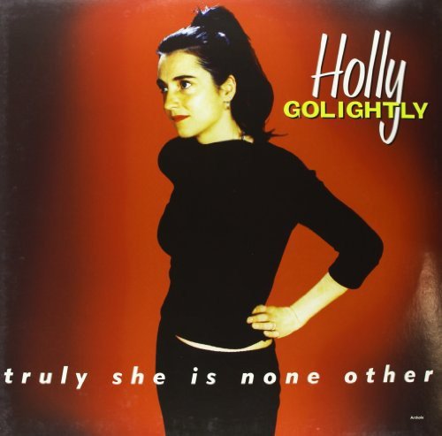 TRULY SHE IS NONE OTHER
