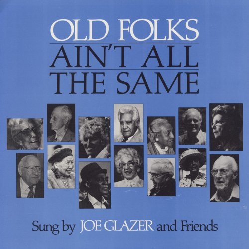 OLD FOLKS AIN'T ALL THE SAME