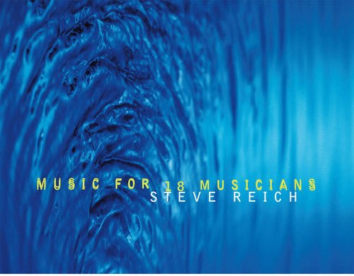MUSIC FOR 18 MUSICIANS