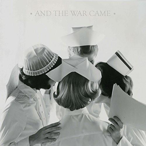 & THE WAR CAME