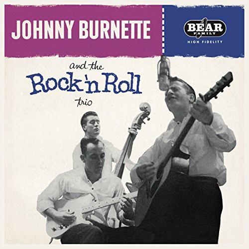 JOHNNY BURNETTE & THE ROCK 'N' ROLL TRIO