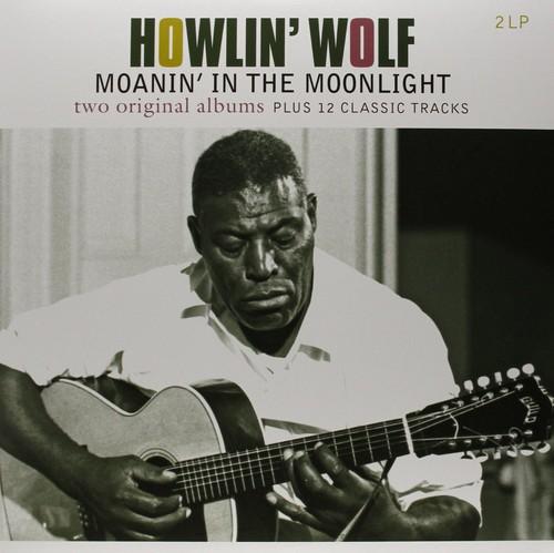 HOWLIN WOLF / MOANIN IN THE MOONLIGHT